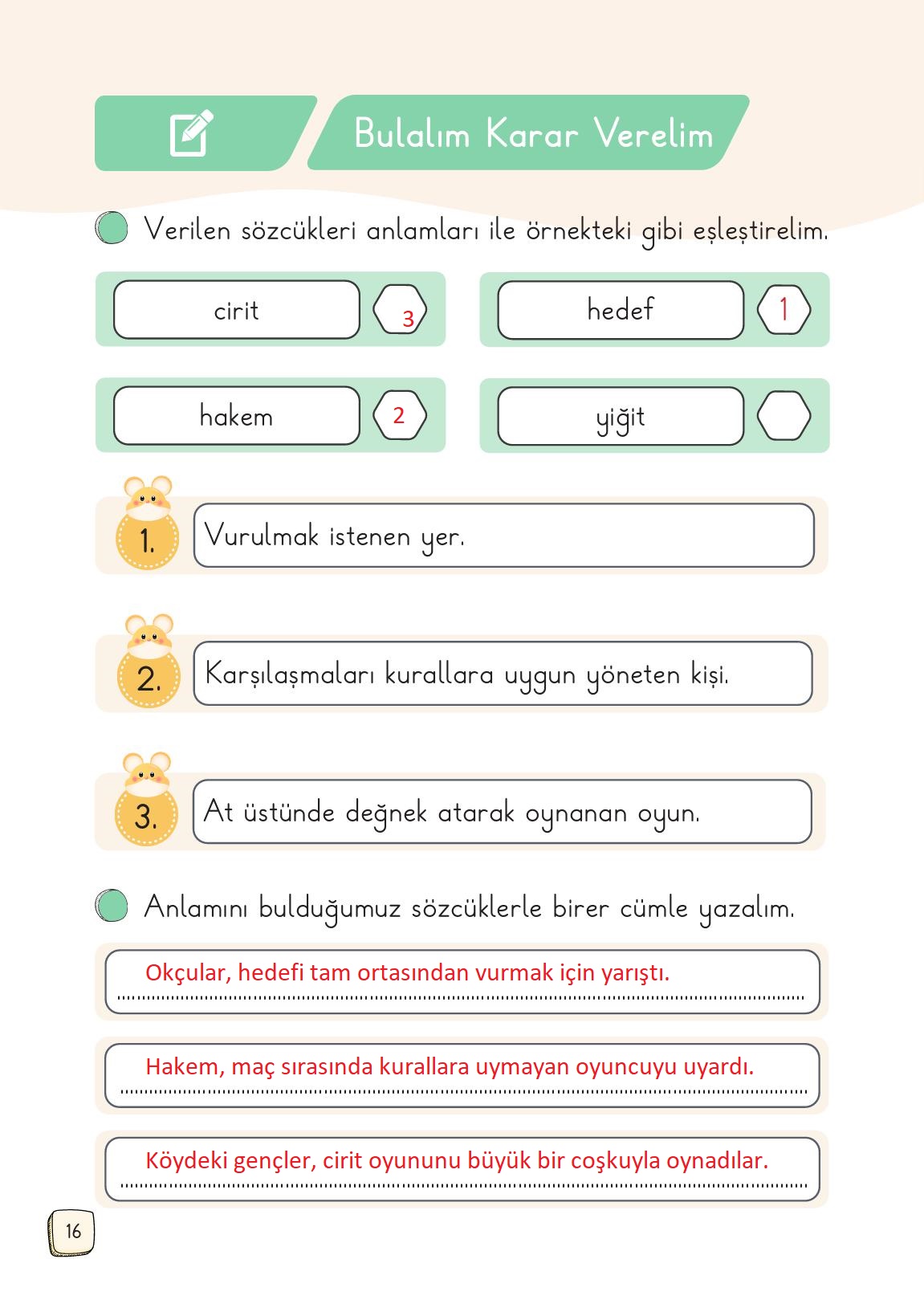 1. Sınıf Meb Yayınları 2. Kitap Türkçe Ders Kitabı Sayfa 16 Cevapları 1. Sınıf Meb Yayınları 2. Kitap Türkçe Ders Kitabı Sayfa 16 Cevapları