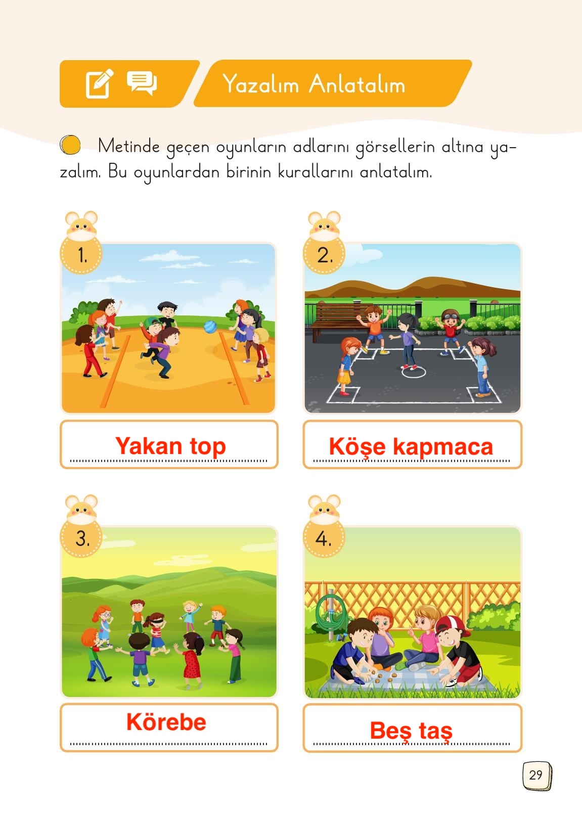 1. Sınıf Meb Yayınları Türkçe Ders Kitabı Sayfa 29 Cevapları 1. Sınıf Meb Yayınları Türkçe Ders Kitabı Sayfa 29 Cevapları