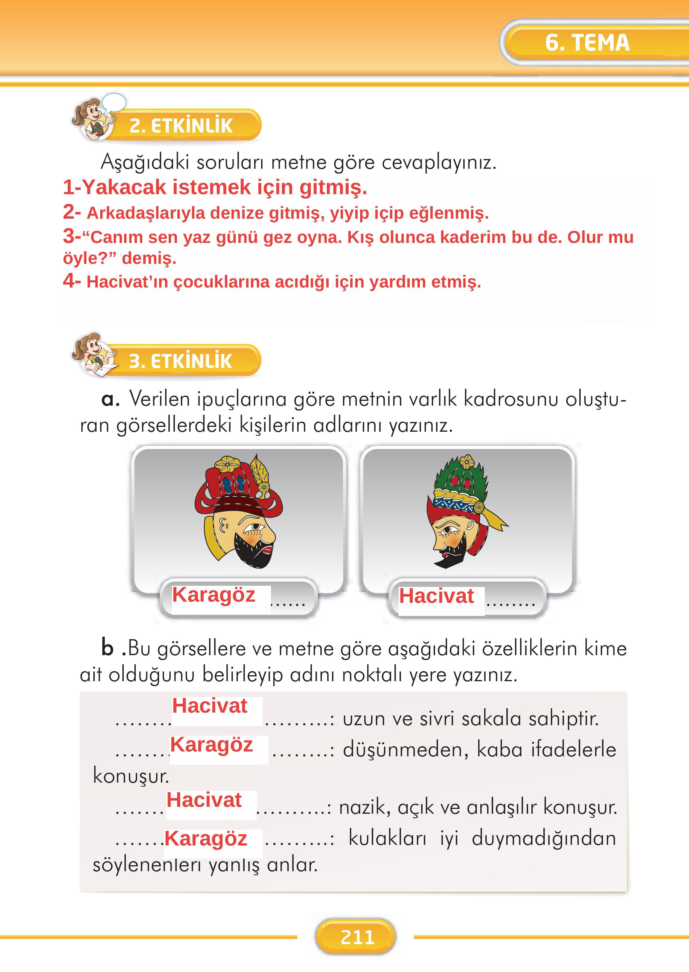 2. Sınıf İlke Yayınları Türkçe Ders Kitabı Sayfa 211 Cevapları 2. Sınıf İlke Yayınları Türkçe Ders Kitabı Sayfa 211 Cevapları