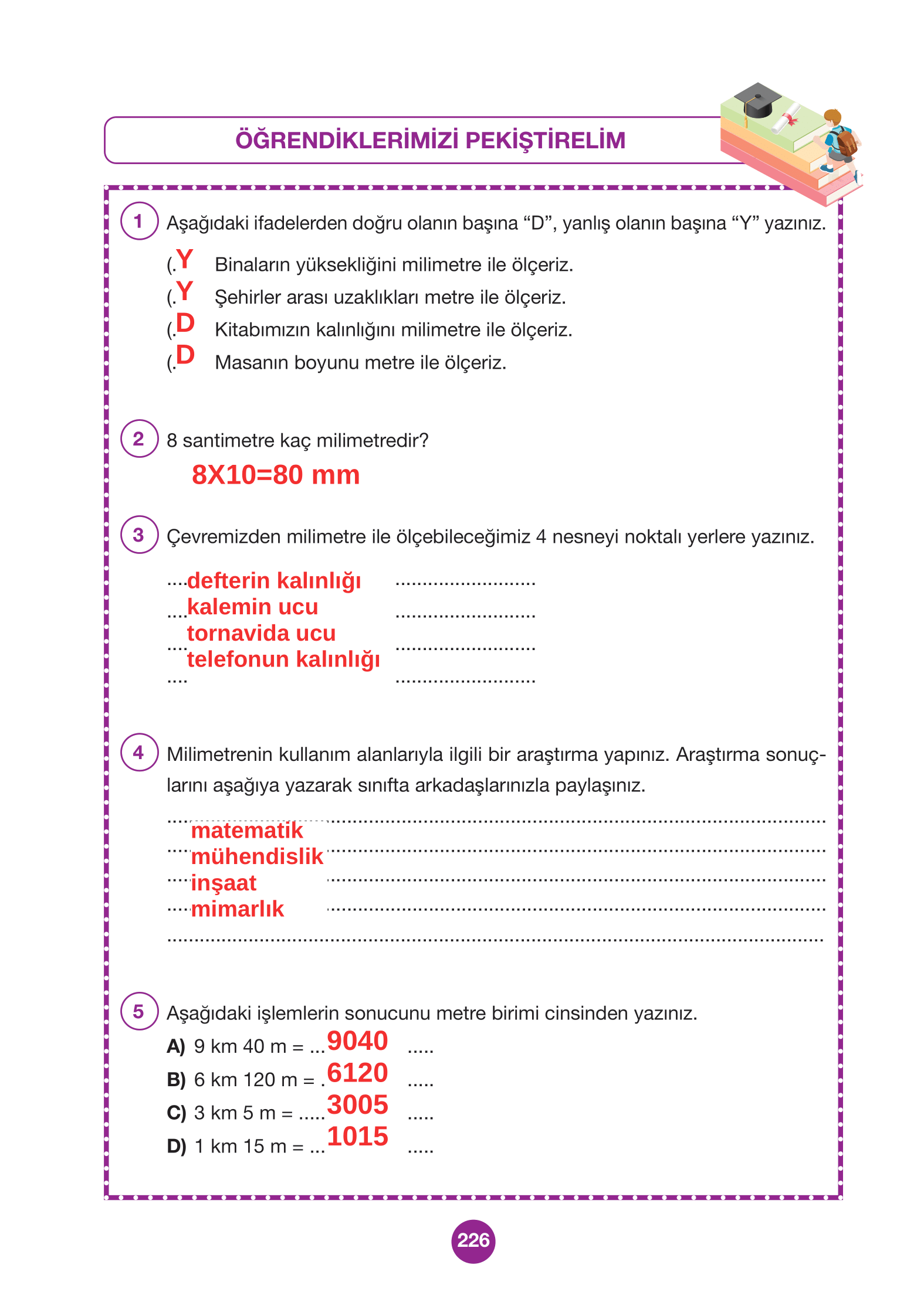 4. Sınıf Pasifik Yayınları Matematik Ders Kitabı Sayfa 226 Cevapları 4. Sınıf Pasifik Yayınları Matematik Ders Kitabı Sayfa 226 Cevapları