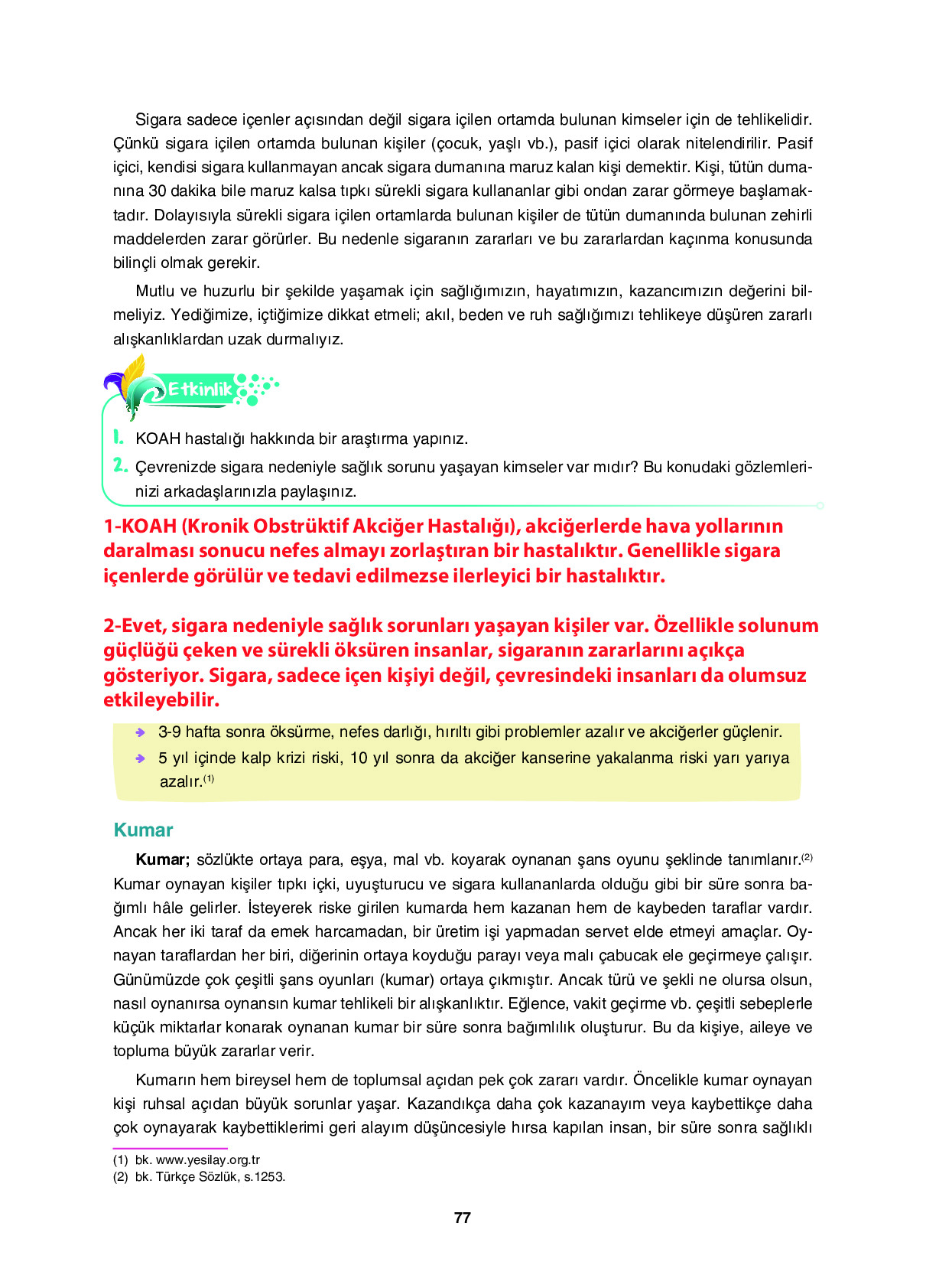6. Sınıf Sdr Dikey Yayıncılık Din Kültürü Ve Ahlak Bilgisi Ders Kitabı Sayfa 77 Cevapları 6. Sınıf Sdr Dikey Yayıncılık Din Kültürü Ve Ahlak Bilgisi Ders Kitabı Sayfa 77 Cevapları