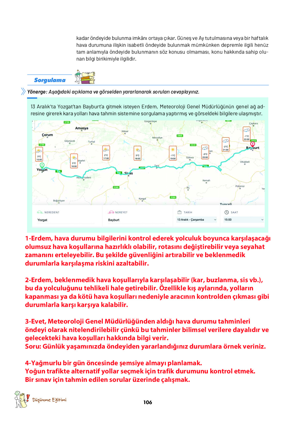 9. Sınıf Meb Yayınları Ortaöğretim Düşünme Eğitimi Ders Kitabı Sayfa 106 Cevapları