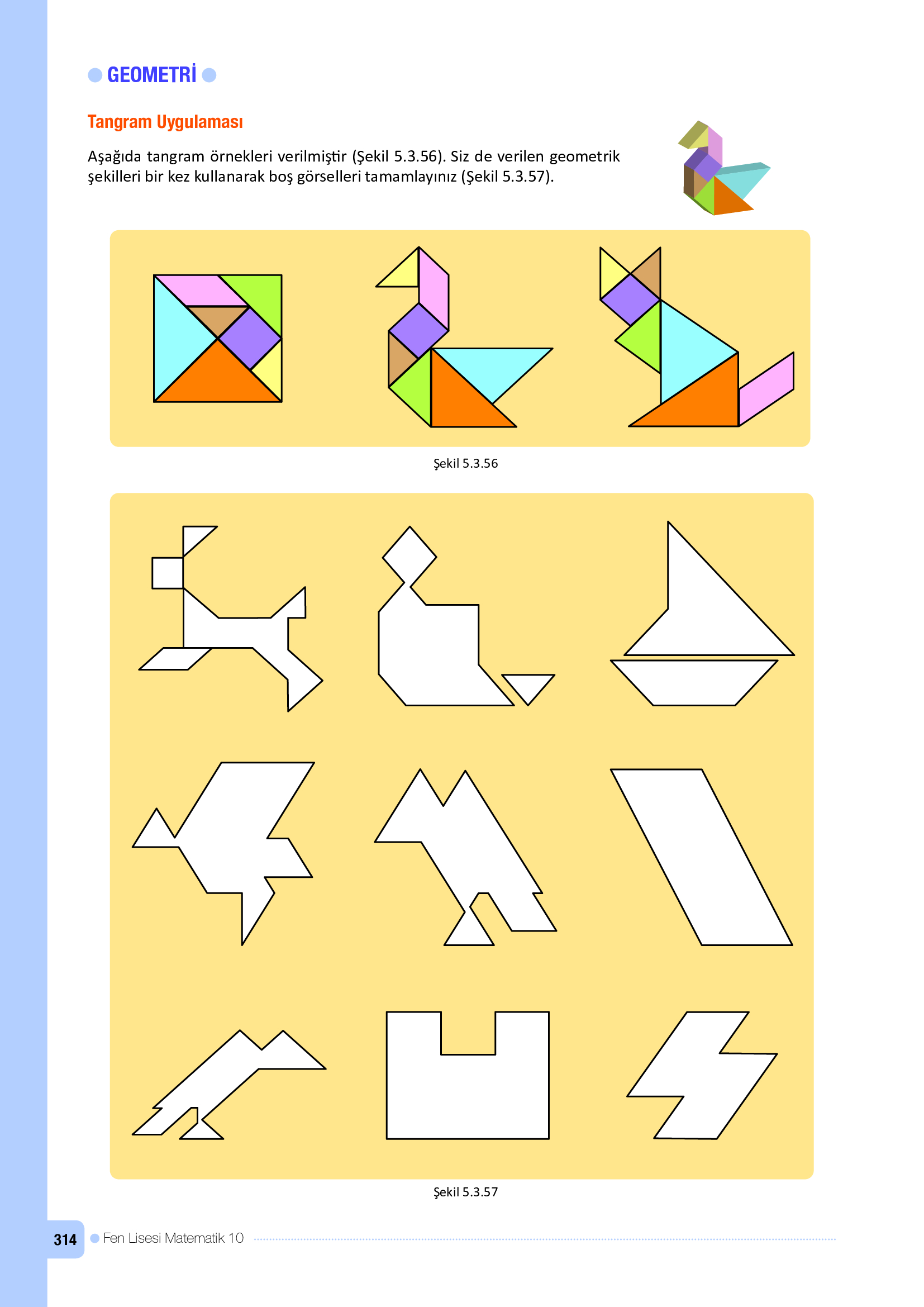 10. Sınıf Meb Yayınları Fen Lisesi Matematik Ders Kitabı Sayfa 314 Cevapları 10. Sınıf Meb Yayınları Fen Lisesi Matematik Ders Kitabı Sayfa 314 Cevapları