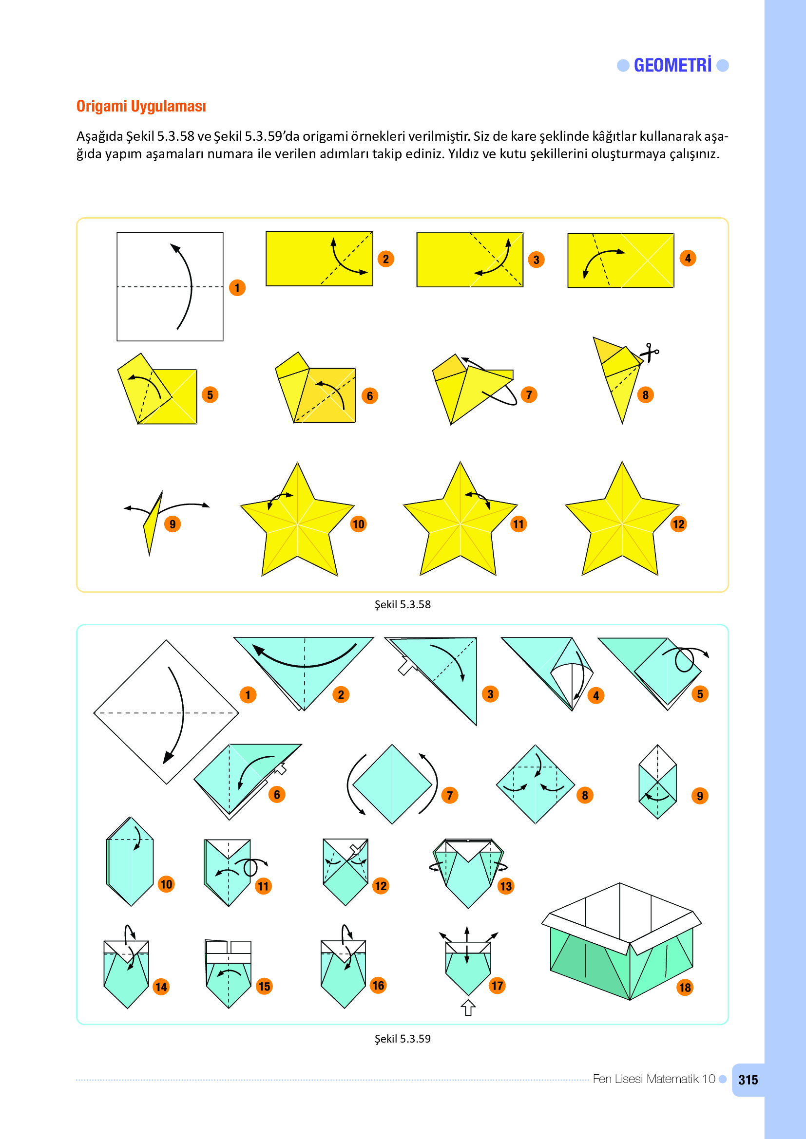 10. Sınıf Meb Yayınları Fen Lisesi Matematik Ders Kitabı Sayfa 315 Cevapları 10. Sınıf Meb Yayınları Fen Lisesi Matematik Ders Kitabı Sayfa 315 Cevapları