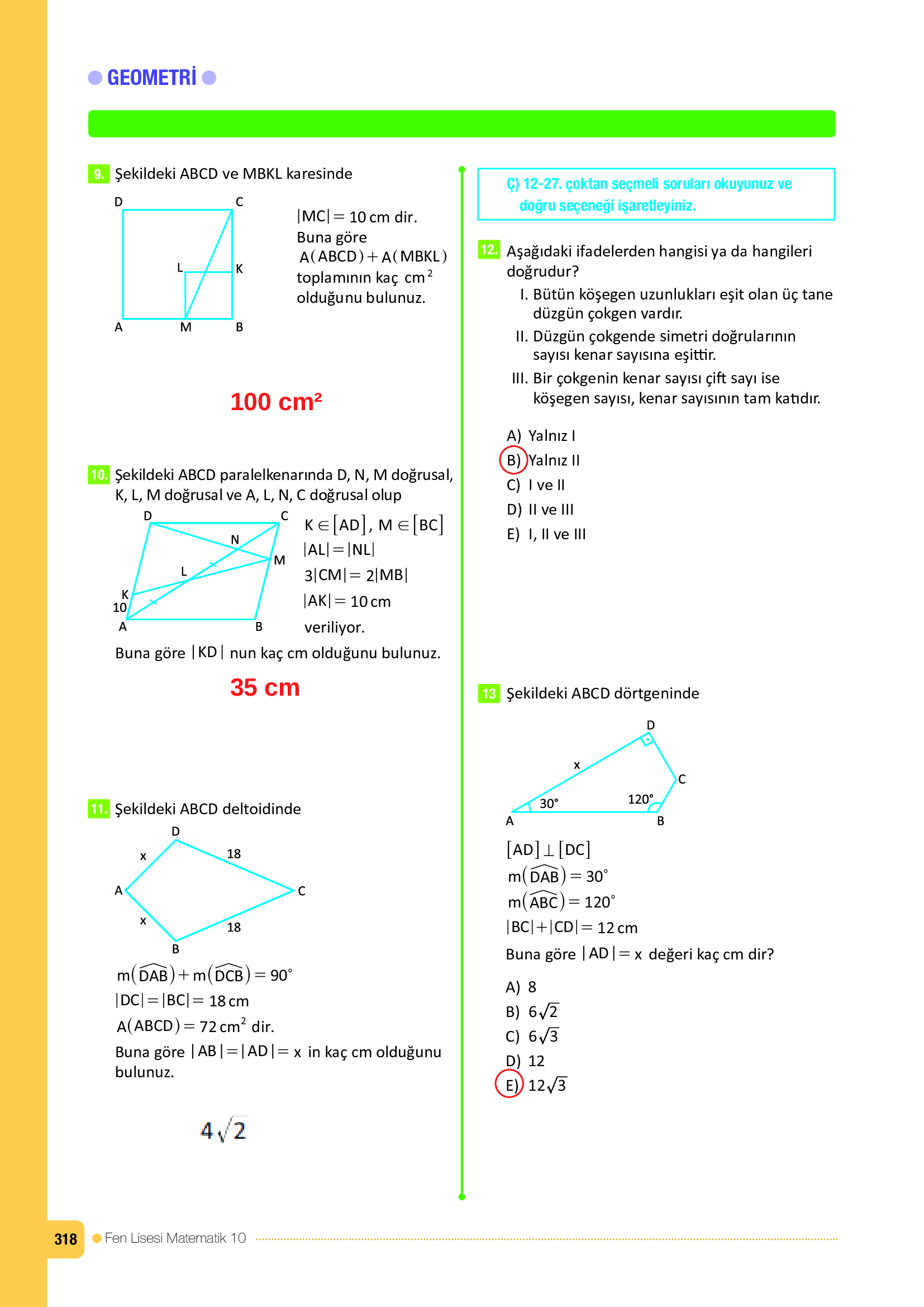 10. Sınıf Meb Yayınları Fen Lisesi Matematik Ders Kitabı Sayfa 318 Cevapları 10. Sınıf Meb Yayınları Fen Lisesi Matematik Ders Kitabı Sayfa 318 Cevapları