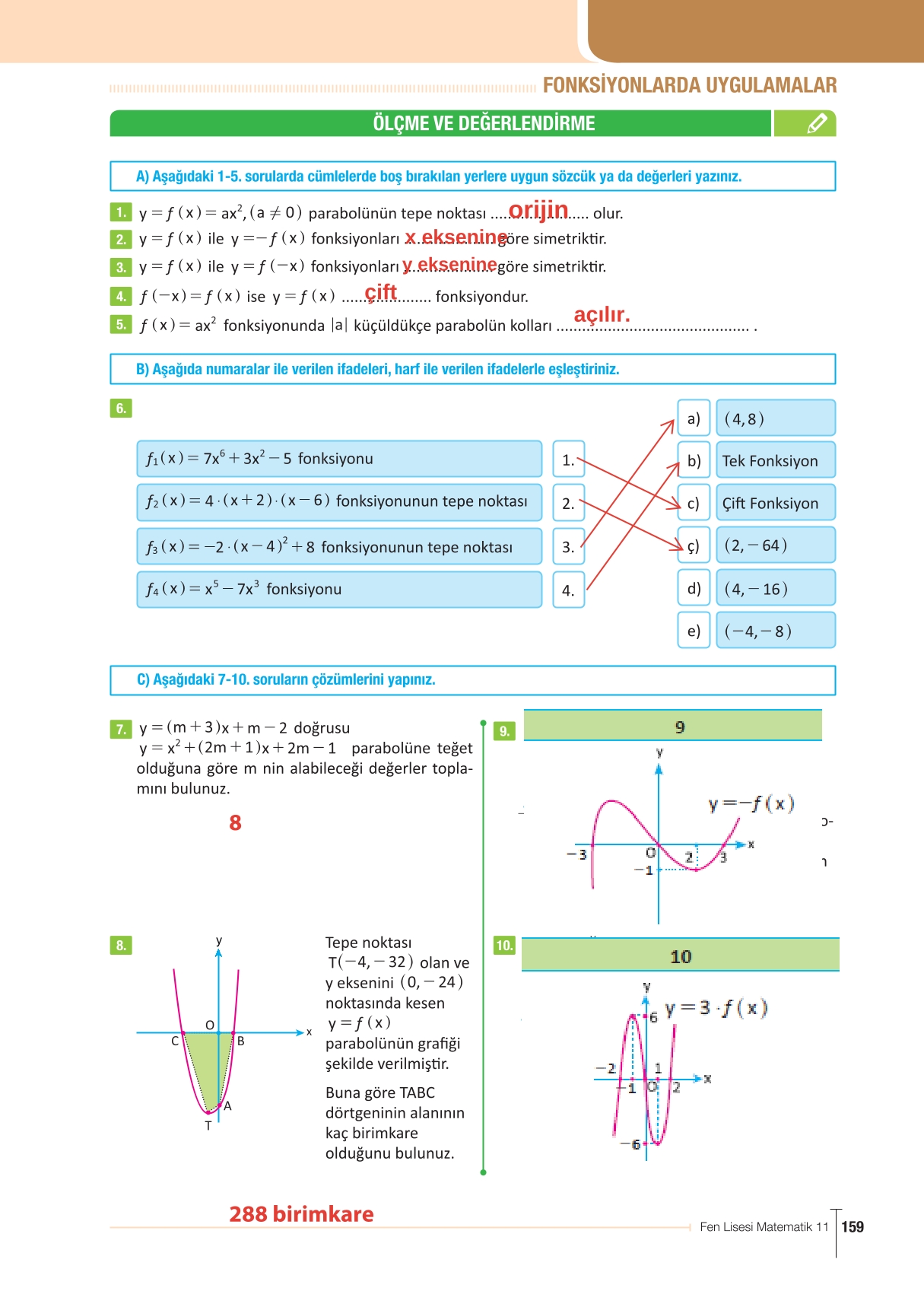 11. Sınıf Meb Yayınları Fen Lisesi Matematik Ders Kitabı Sayfa 159 Cevapları 11. Sınıf Meb Yayınları Fen Lisesi Matematik Ders Kitabı Sayfa 159 Cevapları