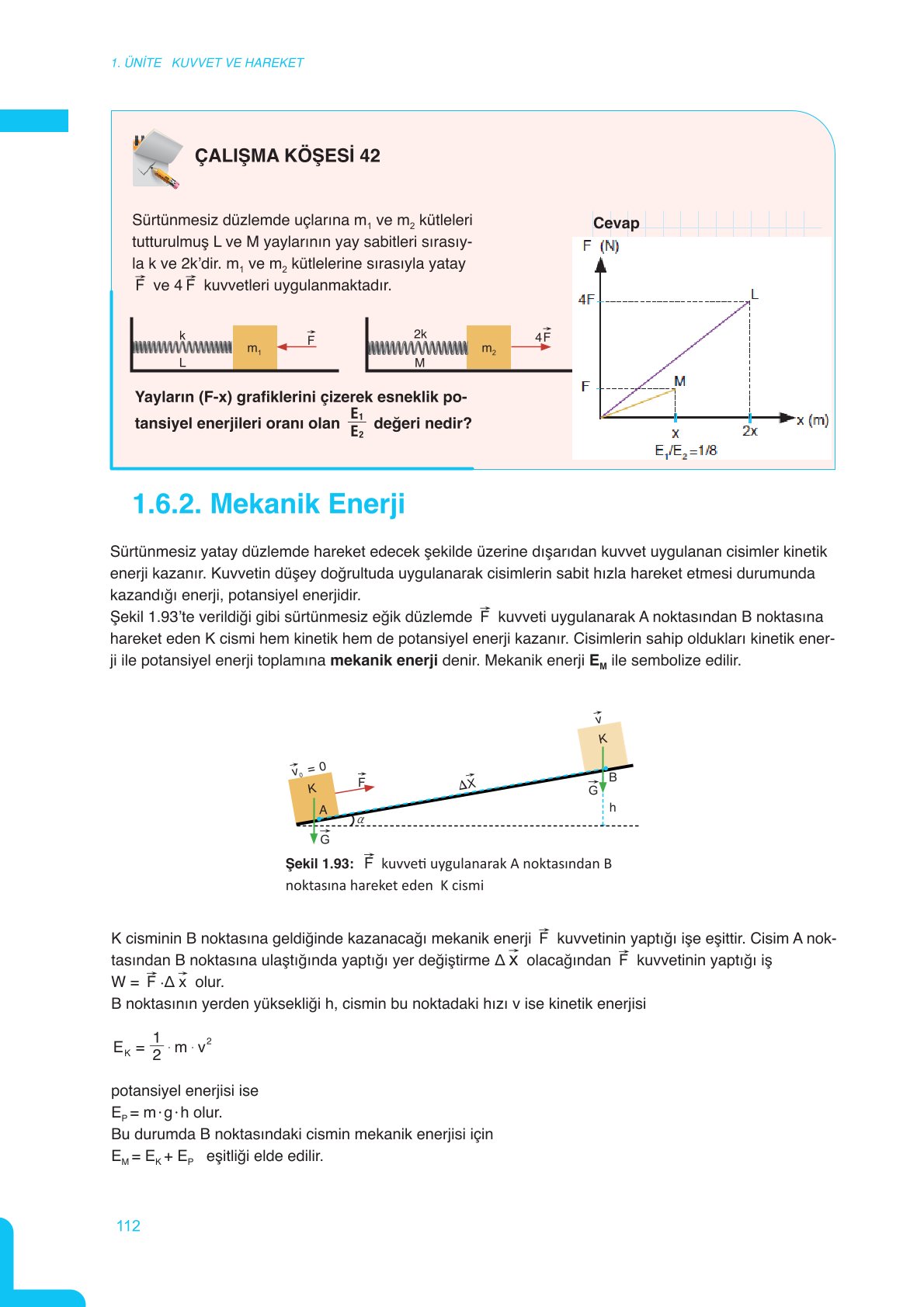 11. Sınıf Meb Yayınları Fen Lisesi Fizik Ders Kitabı Sayfa 112 Cevapları 11. Sınıf Meb Yayınları Fen Lisesi Fizik Ders Kitabı Sayfa 112 Cevapları