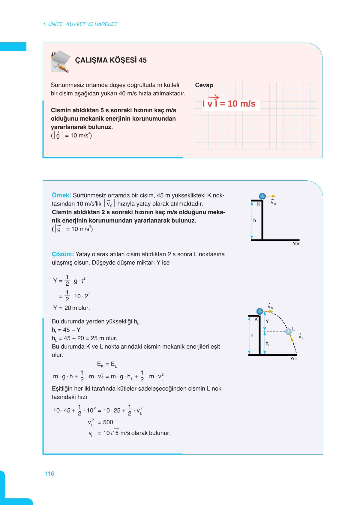 11. Sınıf Meb Yayınları Fen Lisesi Fizik Ders Kitabı Sayfa 116 Cevapları 11. Sınıf Meb Yayınları Fen Lisesi Fizik Ders Kitabı Sayfa 116 Cevapları