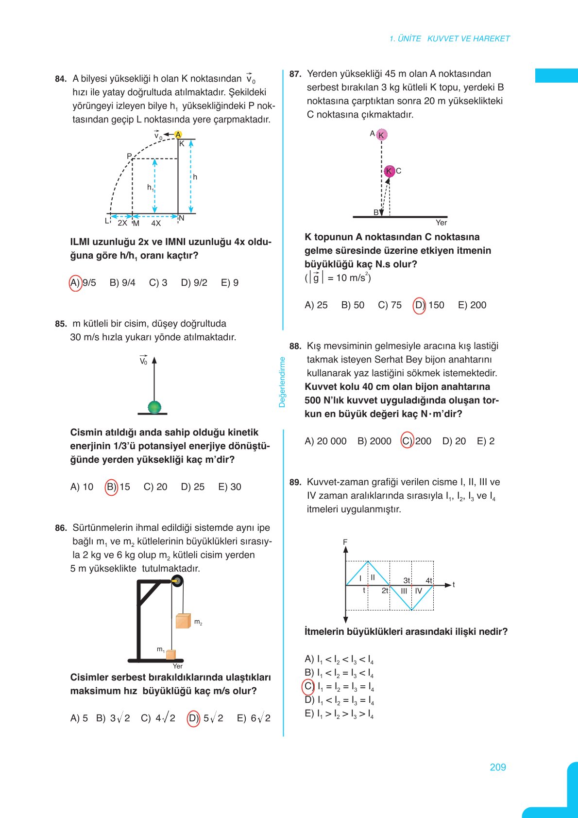 11. Sınıf Meb Yayınları Fen Lisesi Fizik Ders Kitabı Sayfa 209 Cevapları 11. Sınıf Meb Yayınları Fen Lisesi Fizik Ders Kitabı Sayfa 209 Cevapları