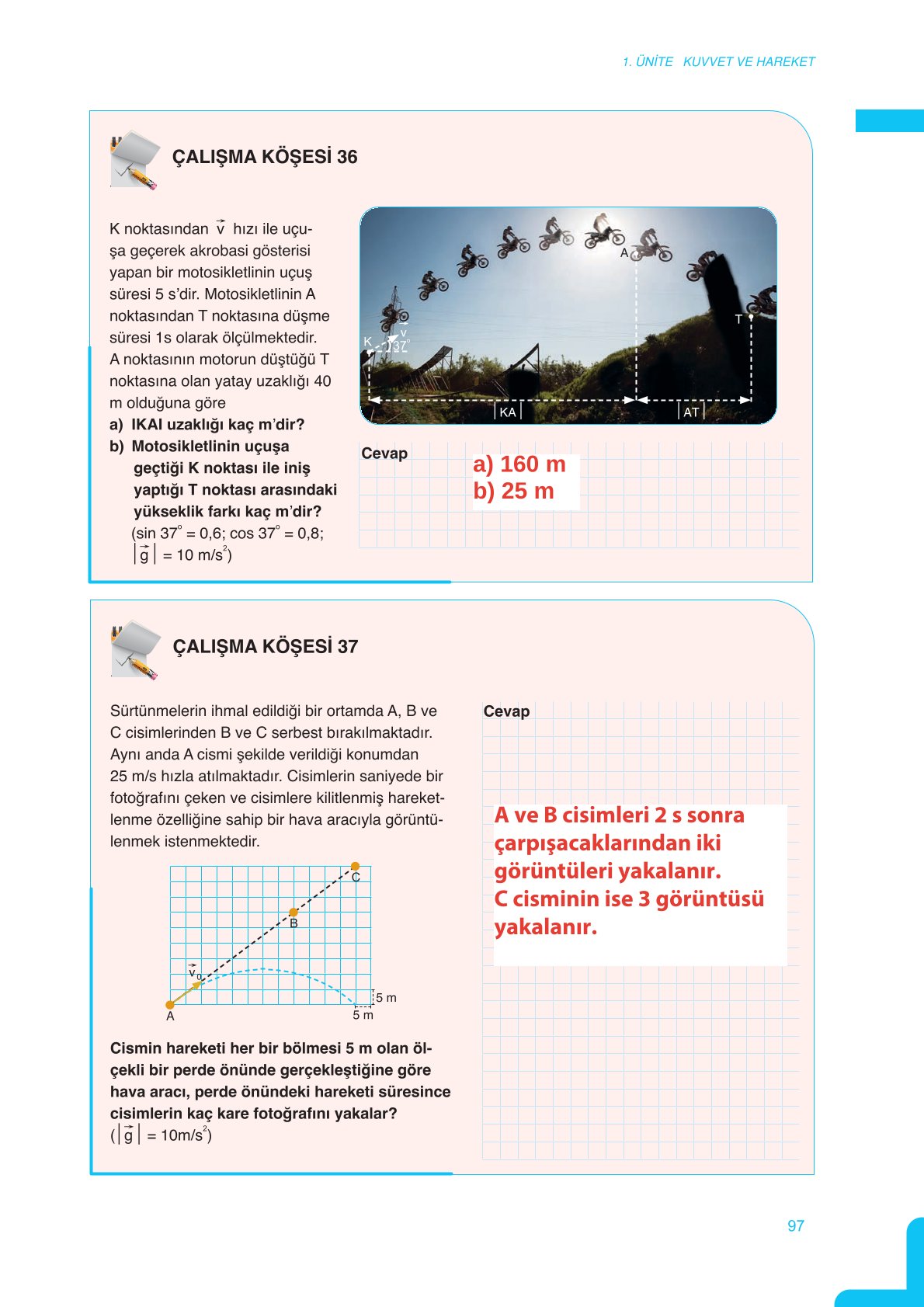 11. Sınıf Meb Yayınları Fen Lisesi Fizik Ders Kitabı Sayfa 97 Cevapları 11. Sınıf Meb Yayınları Fen Lisesi Fizik Ders Kitabı Sayfa 97 Cevapları