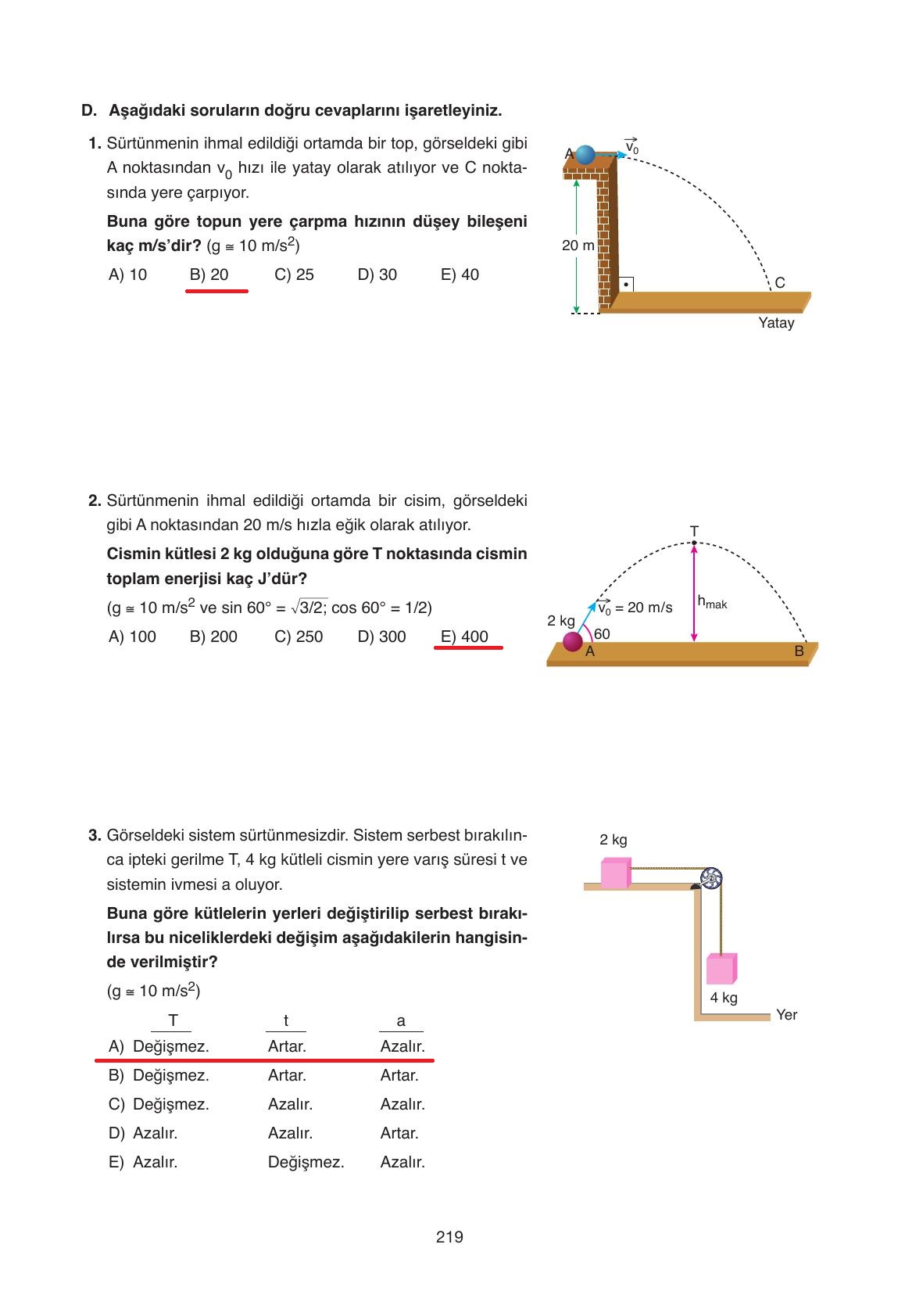 11. Sınıf Ata Yayıncılık Fizik Ders Kitabı Sayfa 219 Cevapları 11. Sınıf Ata Yayıncılık Fizik Ders Kitabı Sayfa 219 Cevapları