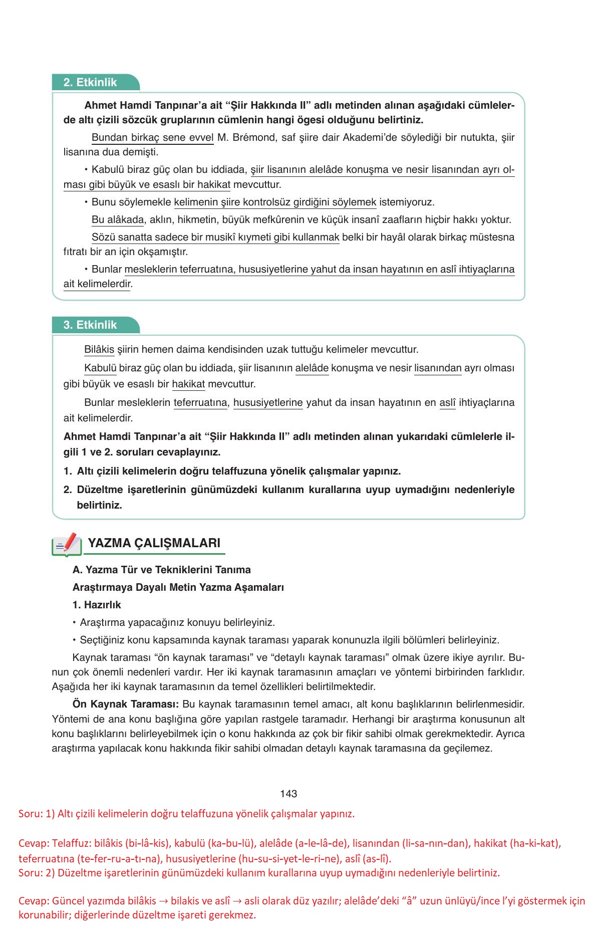 11. Sınıf Ata Yayıncılık Türk Dili Ve Edebiyatı Ders Kitabı Sayfa 143 Cevapları 11. Sınıf Ata Yayıncılık Türk Dili Ve Edebiyatı Ders Kitabı Sayfa 143 Cevapları